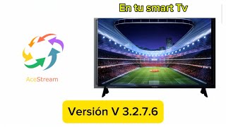 soluciona error Acestream para tu smart TV fútbol en vivo [upl. by Laup8]