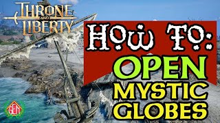 Throne and Liberty How to Loot Mystic Globes [upl. by Gastineau]