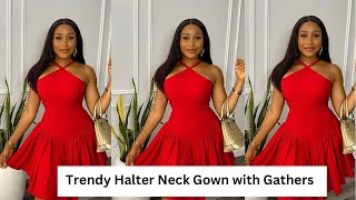 HOW TO SEW A TRENDY HALTER NECK DRESS WITH BASQUE AND GATHERSDETAILED [upl. by Baggs]