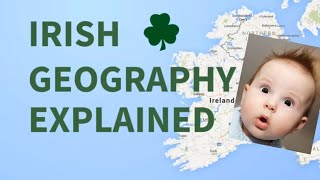 Crazy Irish Geography [upl. by Buna440]