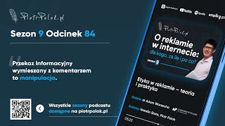 Etyka w reklamie – teoria i praktyka odc 84 ft dr Adam Warzecha [upl. by Floris]