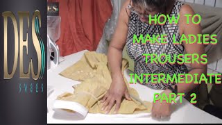 How to make ladies Trousers Intermediate Part 2 [upl. by Demona746]