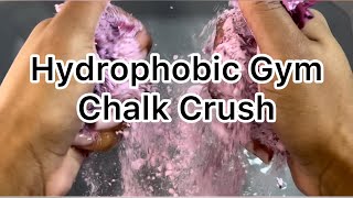 Hydrophobic Gym Chalk Water Crush [upl. by Bilek]