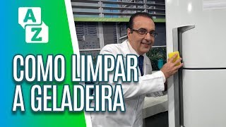 Como limpar a geladeira  De A a Zuca 040419 [upl. by Trudi209]