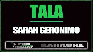 Tala  SARAH GERONIMO KARAOKE [upl. by Pearl]