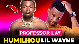 PROFESSOR LAY envergonhou o LIL WAYNE PUBLICAMENTE [upl. by Jaquelyn]