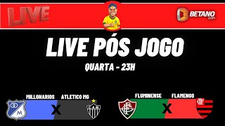 Live pós jogo  Fla x Flu  Millonarios x Galo [upl. by Llennej]