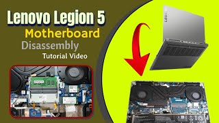 Lenovo Legion 5 15IMH05 Motherboard Disassembly  Legion 5 [upl. by Naujd]