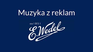 Muzyka z reklam EWedel [upl. by Arabela]