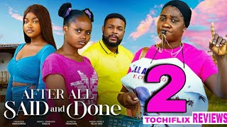 AFTER ALL SAID AND DONE 2  new movie MERCY JOHNSON UCHECHI TREASURE 2024 Latest Nigerian Movie [upl. by Henrieta]