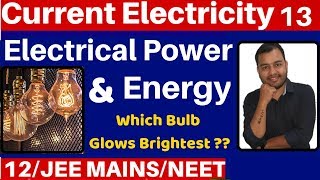 Current Electricity 13  Electrical Power and Energy I Which BULB Glows Brighter JEENEET [upl. by Anerak]