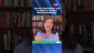 200 mil PROFESORES que jalaron el examen serán NOMBRADOS shorts [upl. by Benco659]