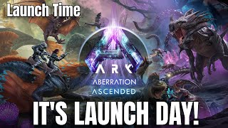 ARK Aberration Launch Day is HERE  Launch Time Revealed and More [upl. by Novy]