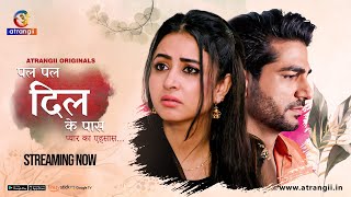 Pal Pal Dil Ke Paas… Pyaar Ka Ehsaas  Episode  103  Streaming Now  Only On Atrangii App newshow [upl. by Stavro]