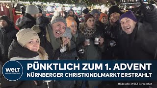 PÜNKTLICH ZUM 1 ADVENT Nürnberger Christkindlesmarkt erstrahlt in vollem Glanz [upl. by Ridinger]