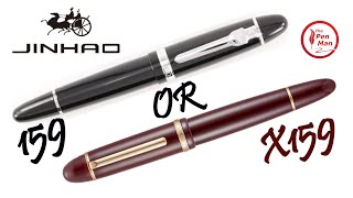 Jinhao 159 vs X159 Fountain Pens Which one is the better deal [upl. by Erleena]