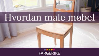 Hvordan male gamle møbler  Gjør det selv [upl. by Harbison]