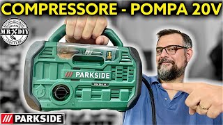 Compressore  Pompa ricaricabile 2 in 1 PARKSIDE LIDL PKA 20LI A1 [upl. by Alset]