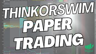 How to Paper Trade on thinkorswim Desktop [upl. by Fullerton]