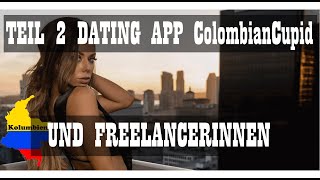 TEIL 2  Freelancerin und Dating App ColombianCupid  käufliche Liebe in Kolumbien  Vlog58 [upl. by Ynabla810]