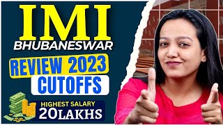 All About IMI Bhubaneswar  2023 Review and Placement Package Insights 📈quot [upl. by Mok]