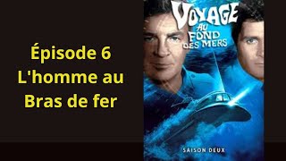 2x06 Lhomme au bras de fer VF serie voyage au fond des mers [upl. by Enalahs]