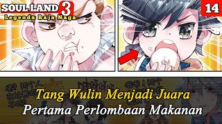 Soul Land 3 Episode 14  Tang Wulin Menjadi Juara Lomba Makanan [upl. by Sigrid]