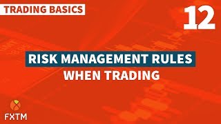 12 Risk Management Rules  FXTM Trading Basics [upl. by Zampino]