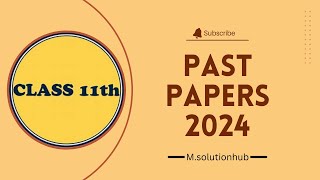 11th Class Papers RWP 2024 1st year paper 2024 [upl. by Ytisahc864]