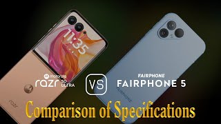 Motorola Razr 50 Ultra vs Fairphone 5 A Comparison of Specifications [upl. by Sibelle]