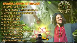 Bholenath Song of Hansraj RaghuwanshiIMahakal Song  Hanshraj Junkbox Monday special [upl. by Wordoow]