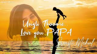 Love You Papa  Swasti Mehul  Ungli Thaame Lyrical [upl. by Sapphera]