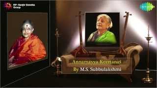 Annamayya Keertanas by MS Subbulakshmi  Jukebox [upl. by Howard]