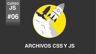 Curso diseño web Javascript  06  Archivos CSS y JS [upl. by Ladnor]