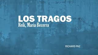 Reik Maria Becerra  Los Tragos [upl. by Noryd]