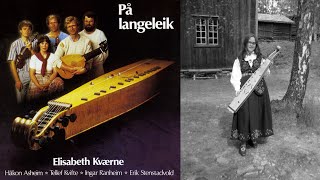 Elisabeth Kværne  På Langeleik Norwegian Folk Music Full Album [upl. by Enriqueta]