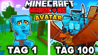 Ich überlebe 100 TAGE als AVATAR in Minecraft Hardcore [upl. by Arrac]