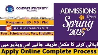 Comsats University All Campuses Admissions Open Spring 2025  How To Apply Online At COMSATS Uni [upl. by Nyrmak]