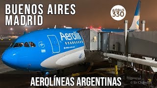 ✈️ Airbus 330 Buenos Aires 🇦🇷Madrid 🇪🇸 Aerolíneas Argentinas [upl. by Rhody]