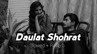 Daulat Shohrat  Kailash Kher  Slowed  reverb  Lofi Mix Hindi Slow 2023  smr music [upl. by Atteiram189]