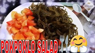 Pokpoklo Salad ll Atin Nang Tikman Ang Sea Weeds Na Pokpoklo [upl. by Nyllek]