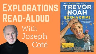 Friday Explorations ReadAloud Born a Crime by Trevor Noah read by Joseph Coté [upl. by Crow126]