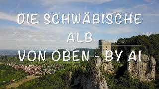 Die Schwäbische Alb Von Oben in 4k  Drohnenflug DJI Mavic Pro [upl. by Arval644]