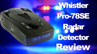 Whistler Pro78SE Radar Detector Review [upl. by Scoville]