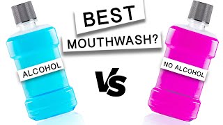 Find A Mouthwash Thats Best For You Alcohol vs No Alcohol [upl. by Treblihp]