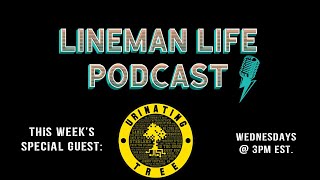 Lineman Life Podcast [upl. by Dlarrej]