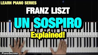 HOW TO PLAY  Liszt  Un Sospiro Piano Tutorial Lesson [upl. by Sllew742]