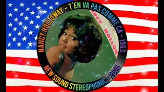 NANCY HOLLOWAY  TEN VA PAS COMME CA  1963  NEW SOUND STEREOPHONIC  2024 [upl. by Vince276]