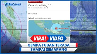 BREAKING NEWS Gempa Tuban M 61 Getarkan Pantura Hari Ini Terasa di Semarang dan Brebes [upl. by Enrica]