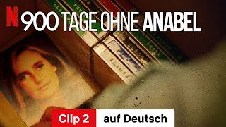 900 Tage ohne Anabel Staffel 1 Clip 2  Trailer auf Deutsch  Netflix [upl. by Donata170]